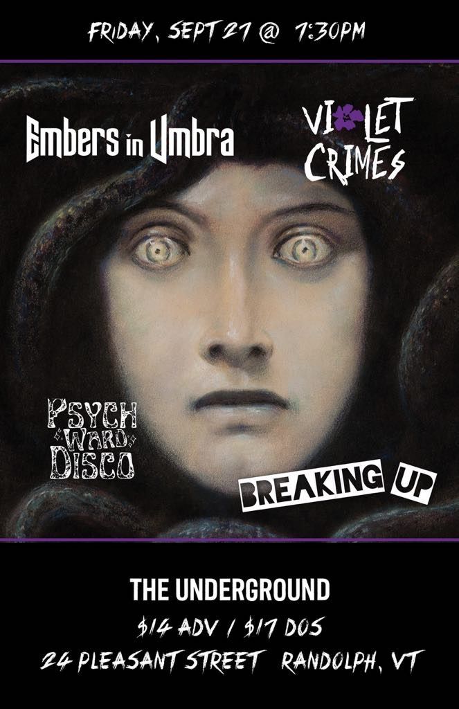 Violet Crimes w\/ Breaking Up, Psych Ward Disco and Embers in Umbra