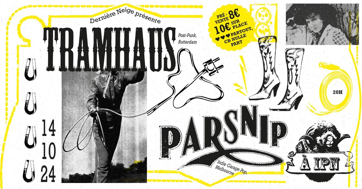 TRAMHAUS (NL) + PARSNIP (AU) 