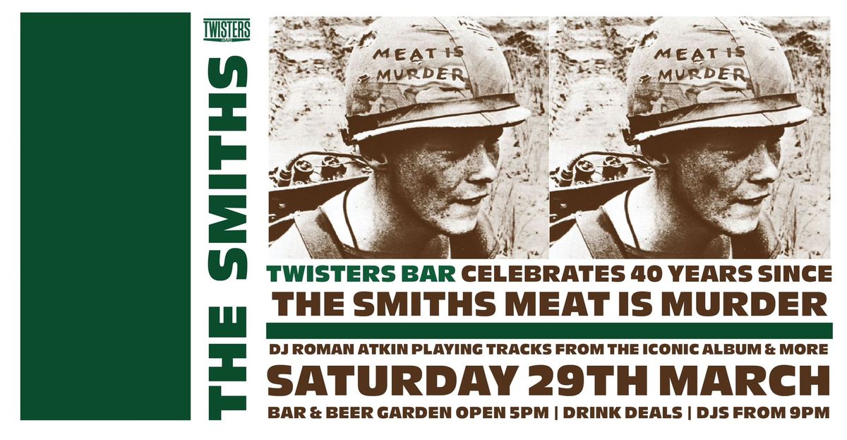 Twisters Celebrates 40 Years of Meat Is Murder