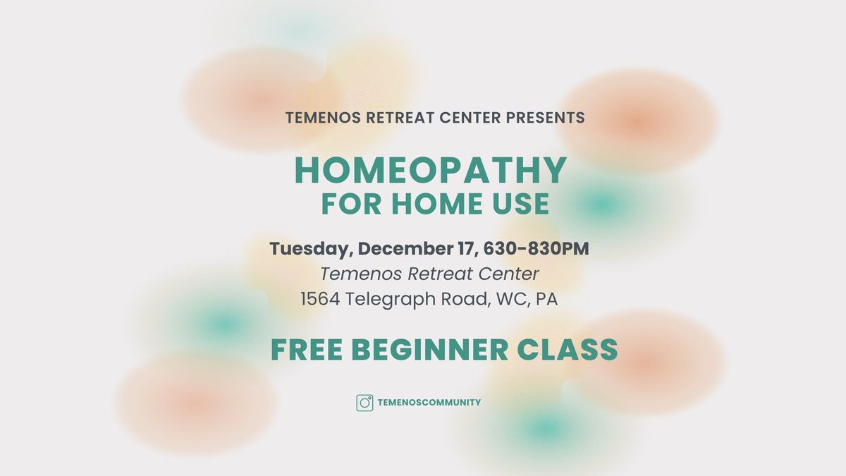 Homeopathy for Home Use, Beginner Class