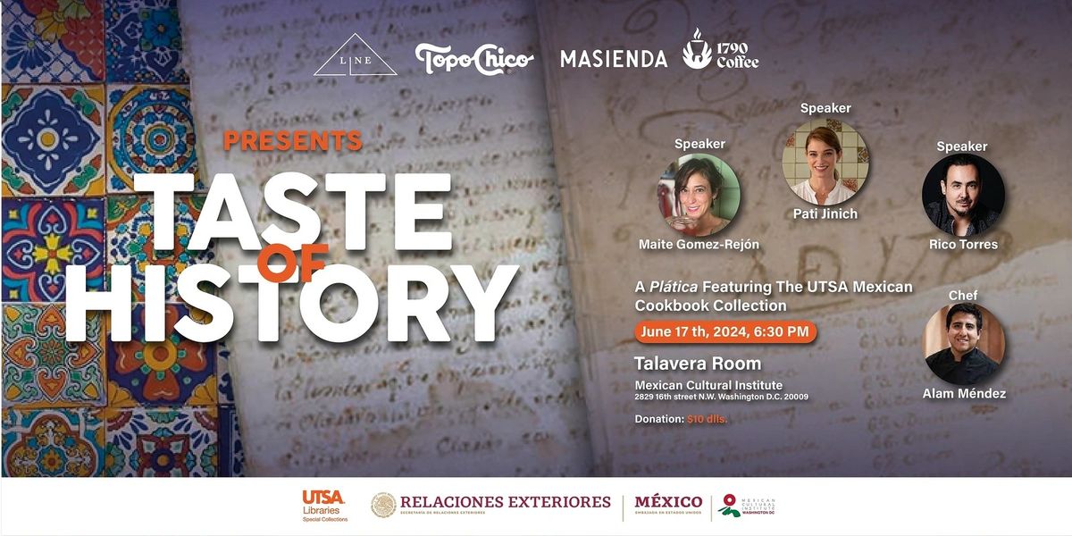 Taste of History. A Pl\u00e1tica Featuring the UTSA Mexican Cookbook Collection