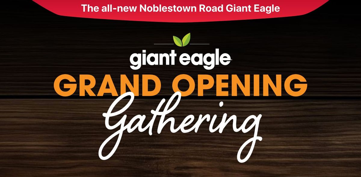 Noblestown Road Giant Eagle Grand Opening