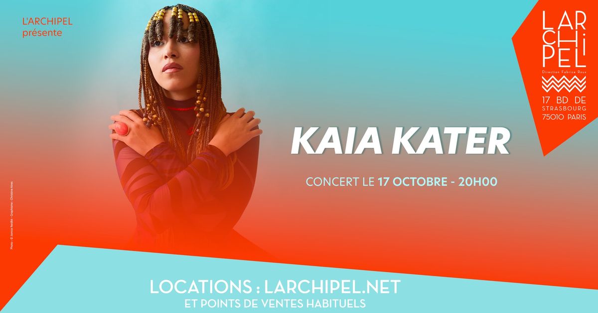 KAIA KATER - 17.10.24 \/\/ CONCERT \u00c0 L'ARCHIPEL, PARIS