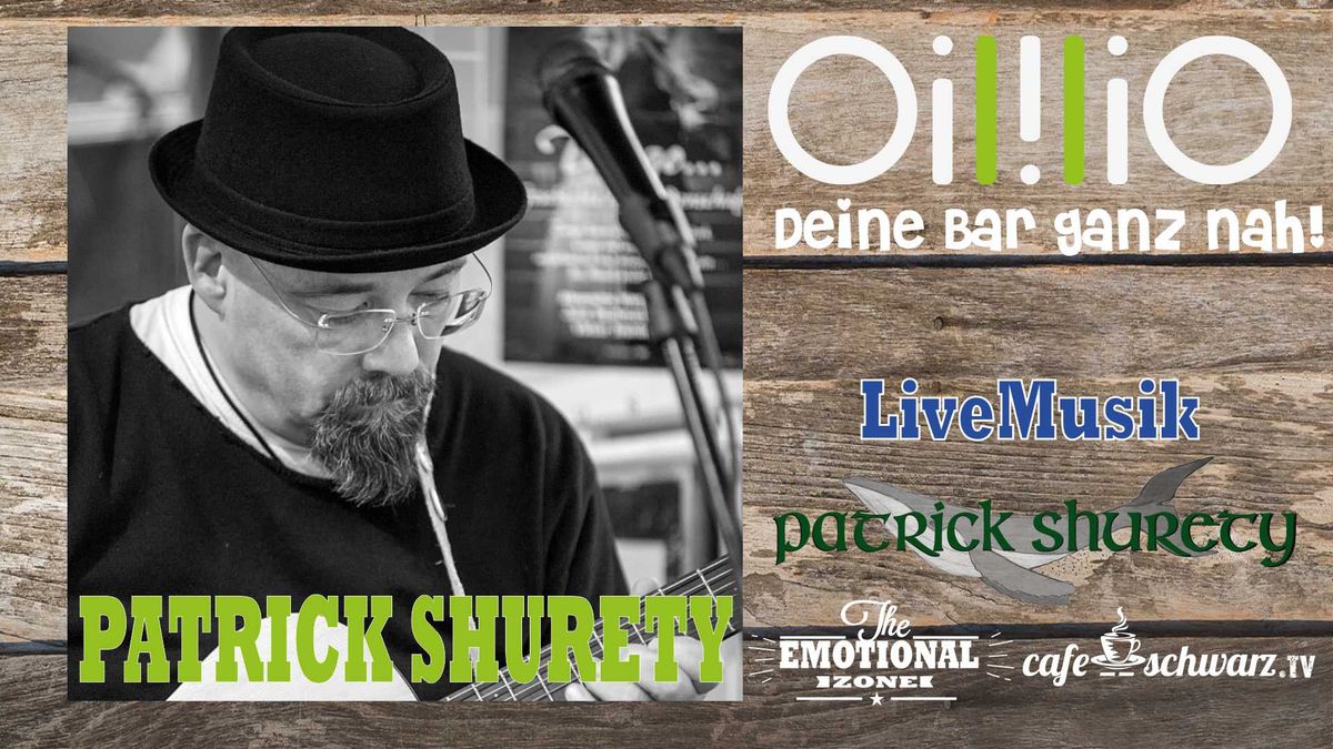 Best OililiO Live mit PATRICK SHURETY