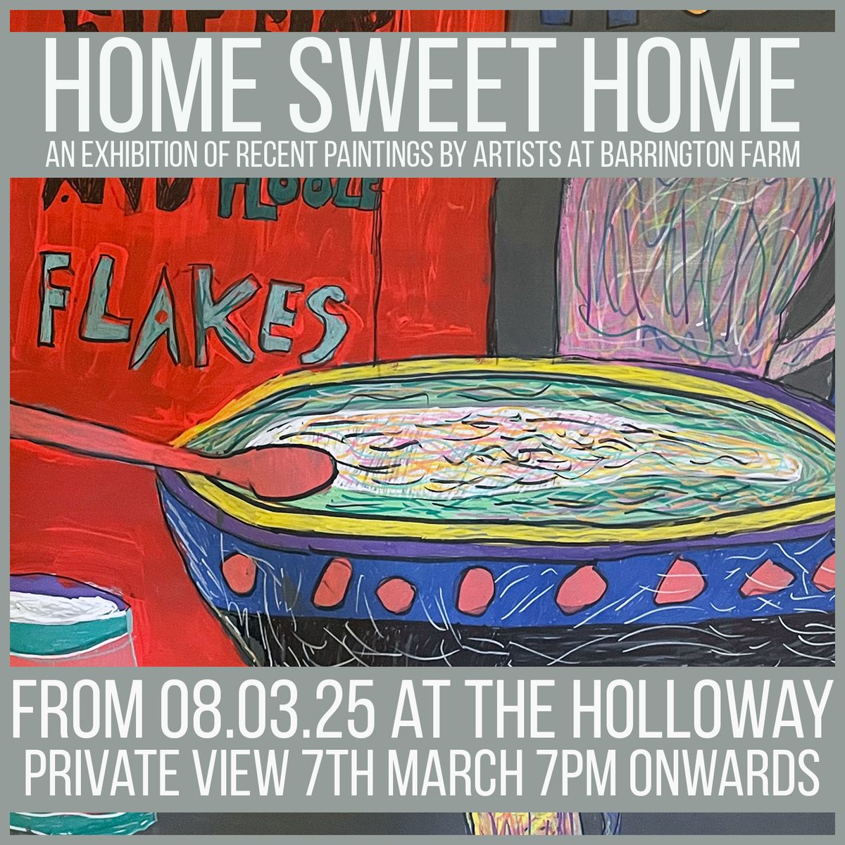 Home Sweet Home - an exhibition of recent paintings