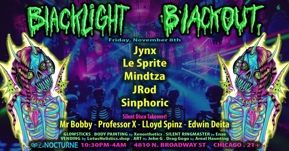 Blacklight Blackout ft\/Jynx, LeSprite, MrBobby Mindtza, JRod, Sinphoric, LloydSpins, + More