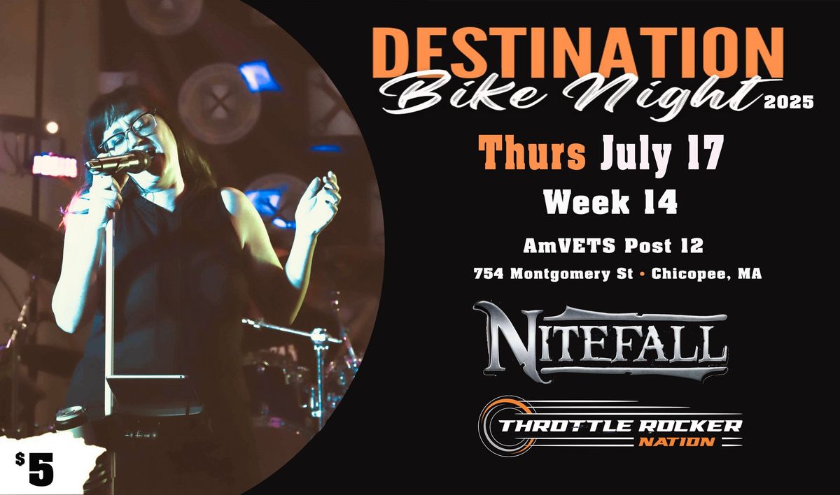 Destination Bike Night -wk 14 - Nitefall (Am Vets Chicopee)