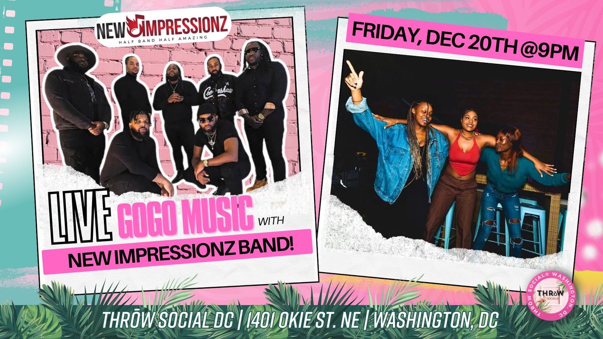 LIVE GoGo Music with New Impressionz Band @ THR\u014dW Social DC!