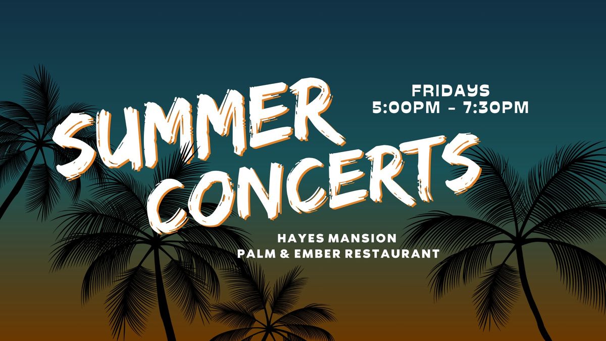 Summer Music Series at Hayes Mansion