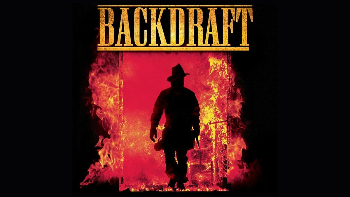 Backdraft (1991) - Tuesday Night Film Series