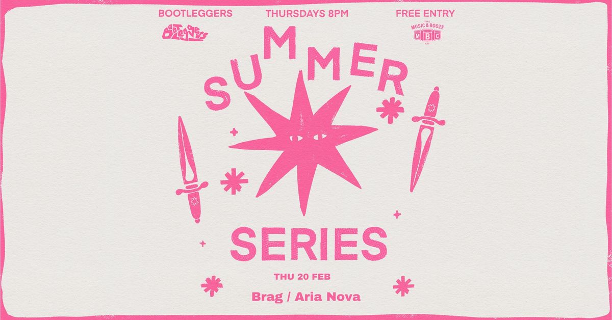 Summer Series: Brag \/ Aria Nova