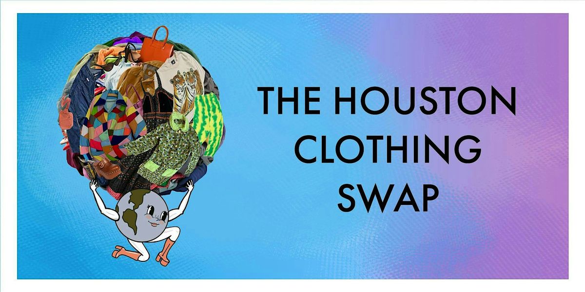 The Houston Clothing Swap