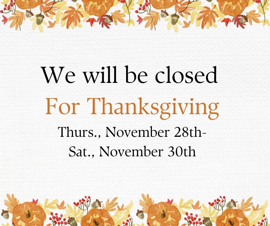 Closed for Thanksgiving