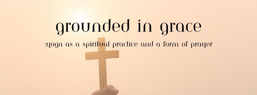 Grounded In Grace Flow