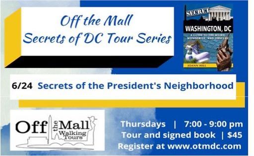 Secrets of DC Tour Series - Secrets of the President's Neighborhood
