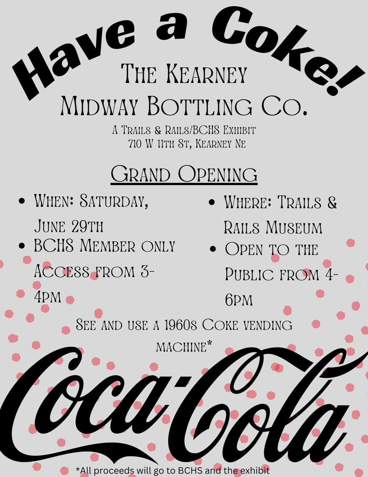 "Have a Coke!" The Kearney Midway Bottling Co. Exhibit Grand Opening