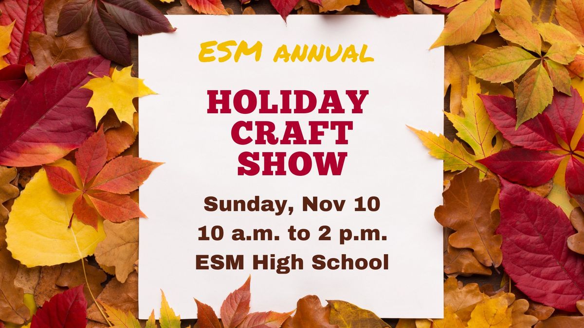 ESM Holiday Craft-Vendor Show