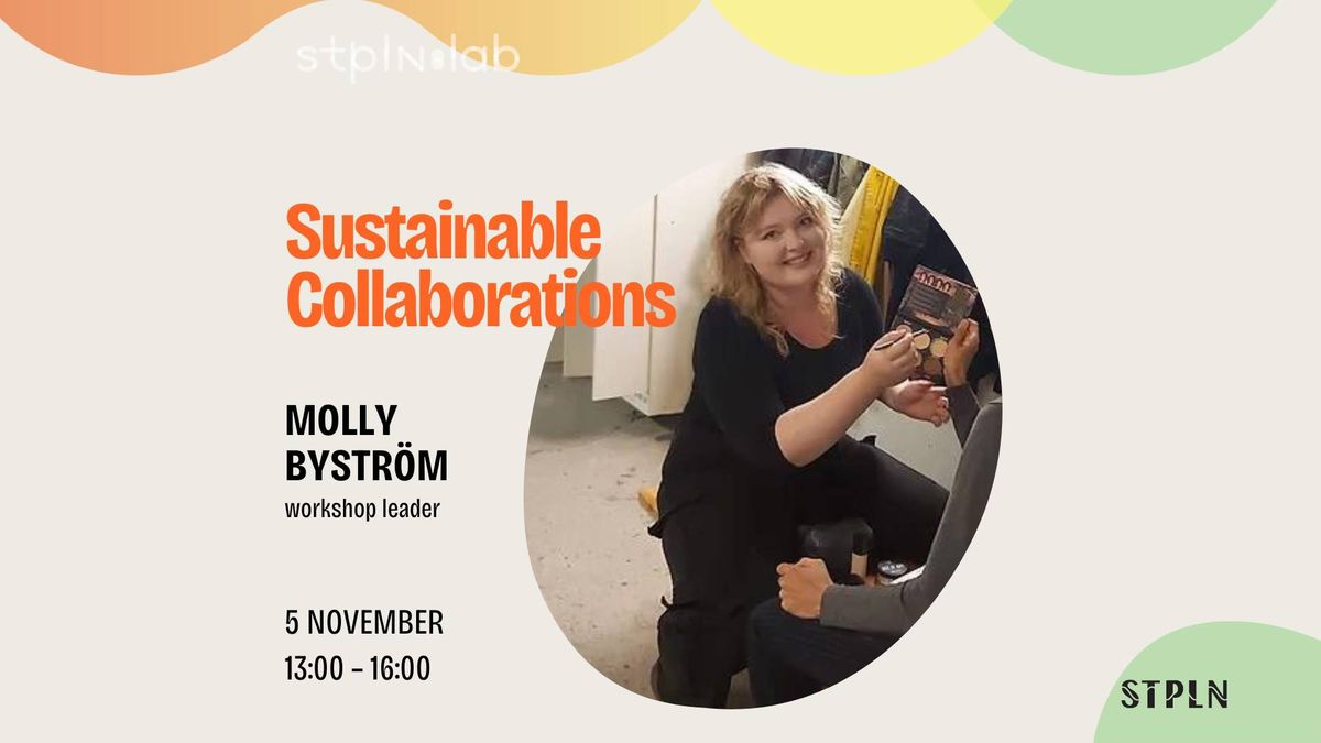 Sustainable Collaborations - Molly Bystr\u00f6m