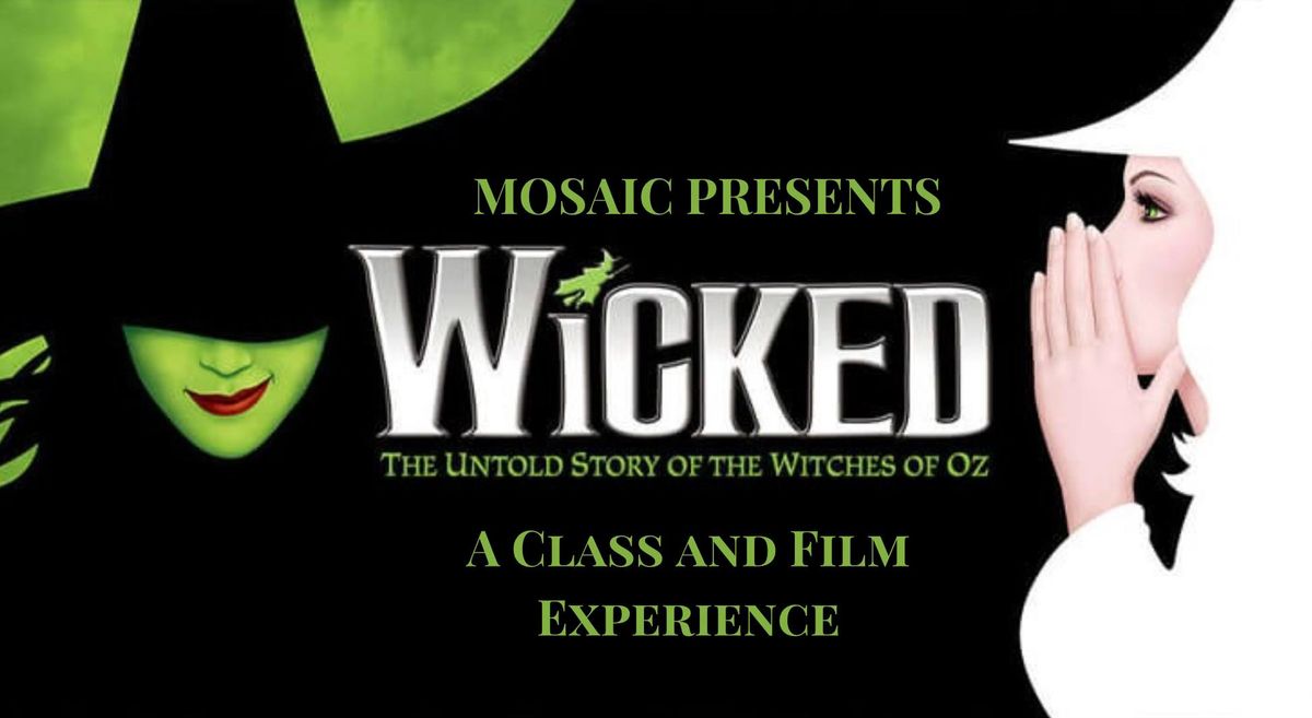 Wicked The Experience Masterclass