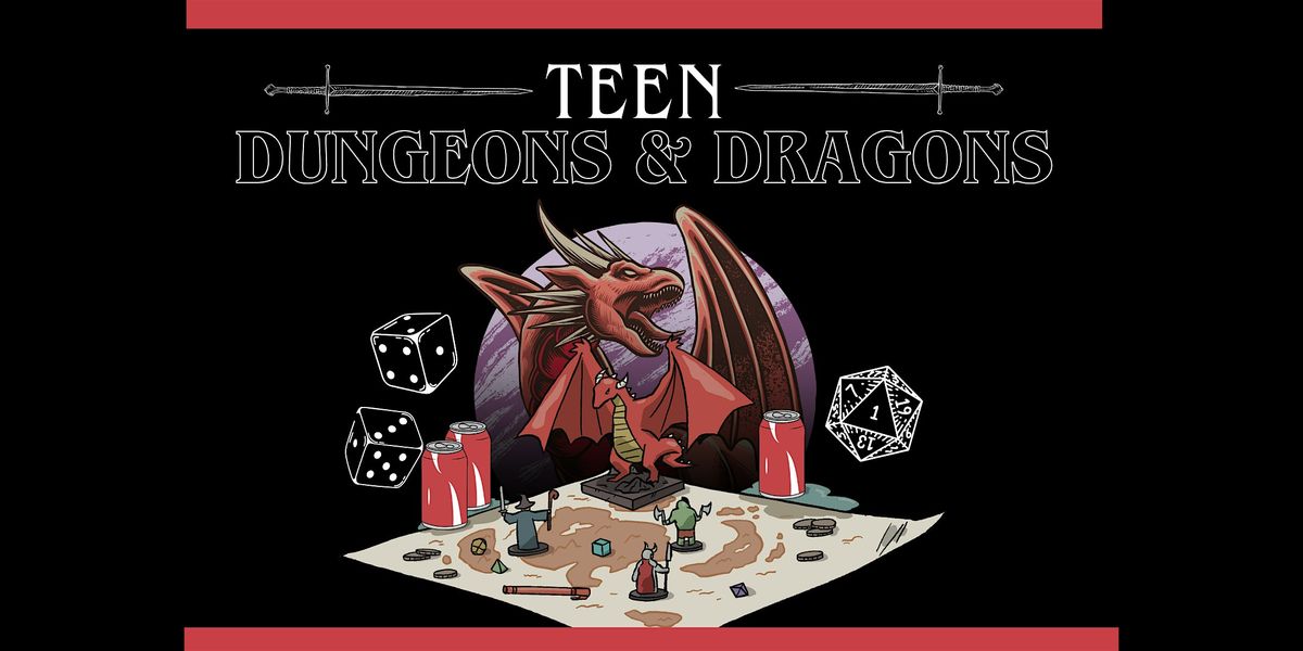 Teen Dungeons & Dragons