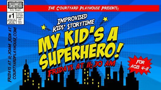Improvised Kids' Storytime: My Kid\u2019s a Superhero