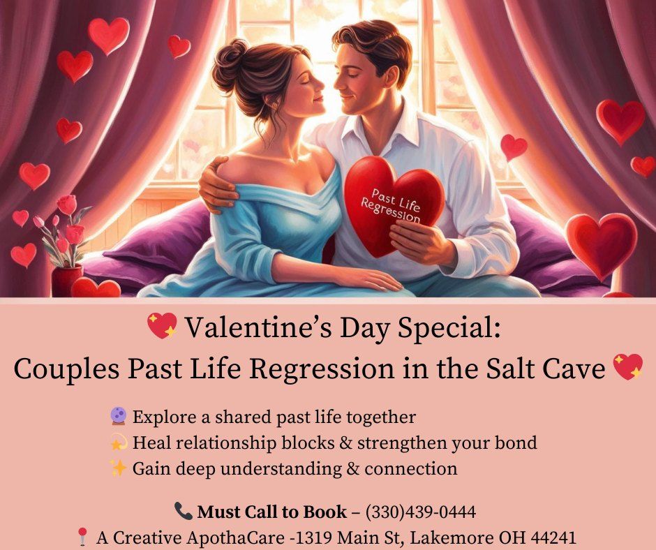 \ud83d\udc96 Valentine\u2019s Day Special: Couples Past Life Regression in the Salt Cave \ud83d\udc96