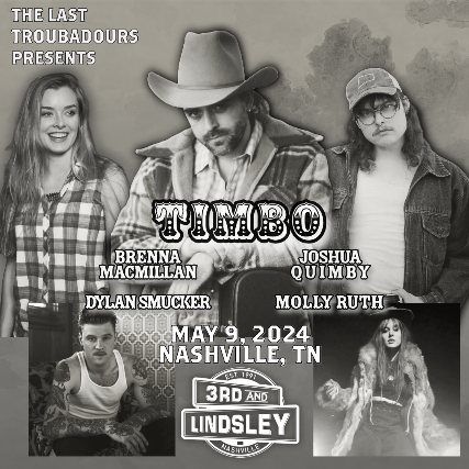 The Last Troubadours Showcase featuring Timbo, Joshua Quimby, Dylan Smucker, Brenna MacMillan & Molly Ruth