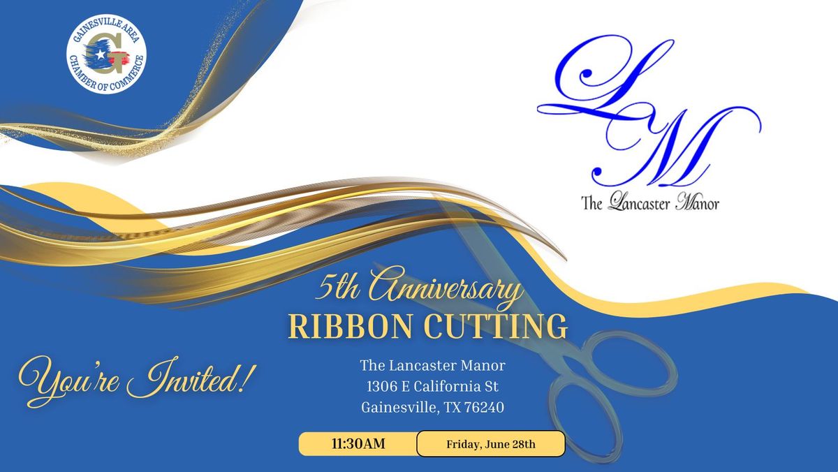 5th Anniversary Ribbon Cutting - The Lancaster Manor