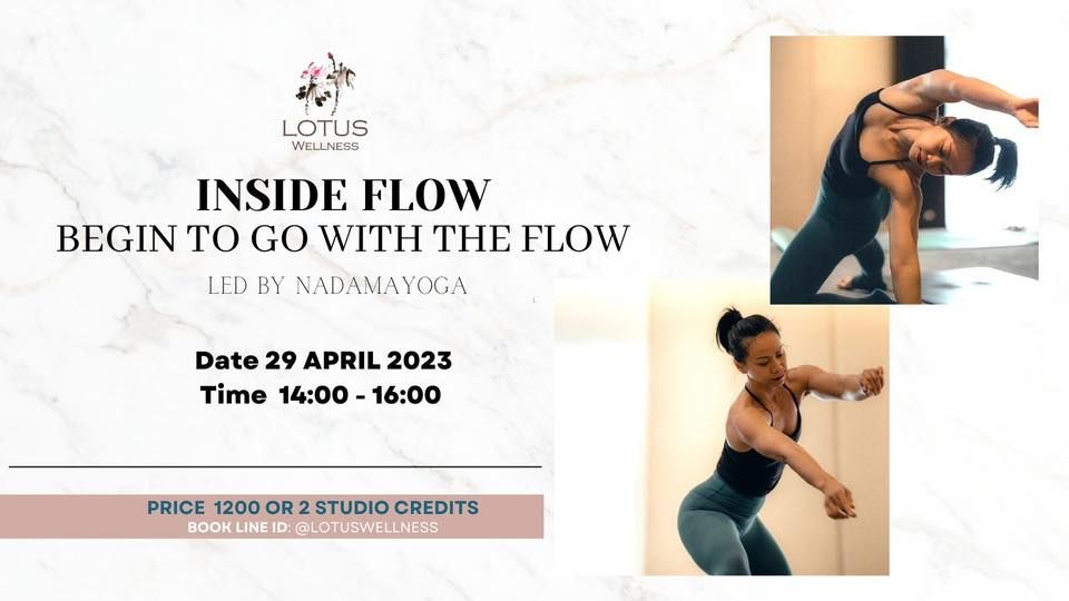 INSIDE FLOW : Begin to go with the flow, Lotus Wellness Bangkok, 29 April  2023