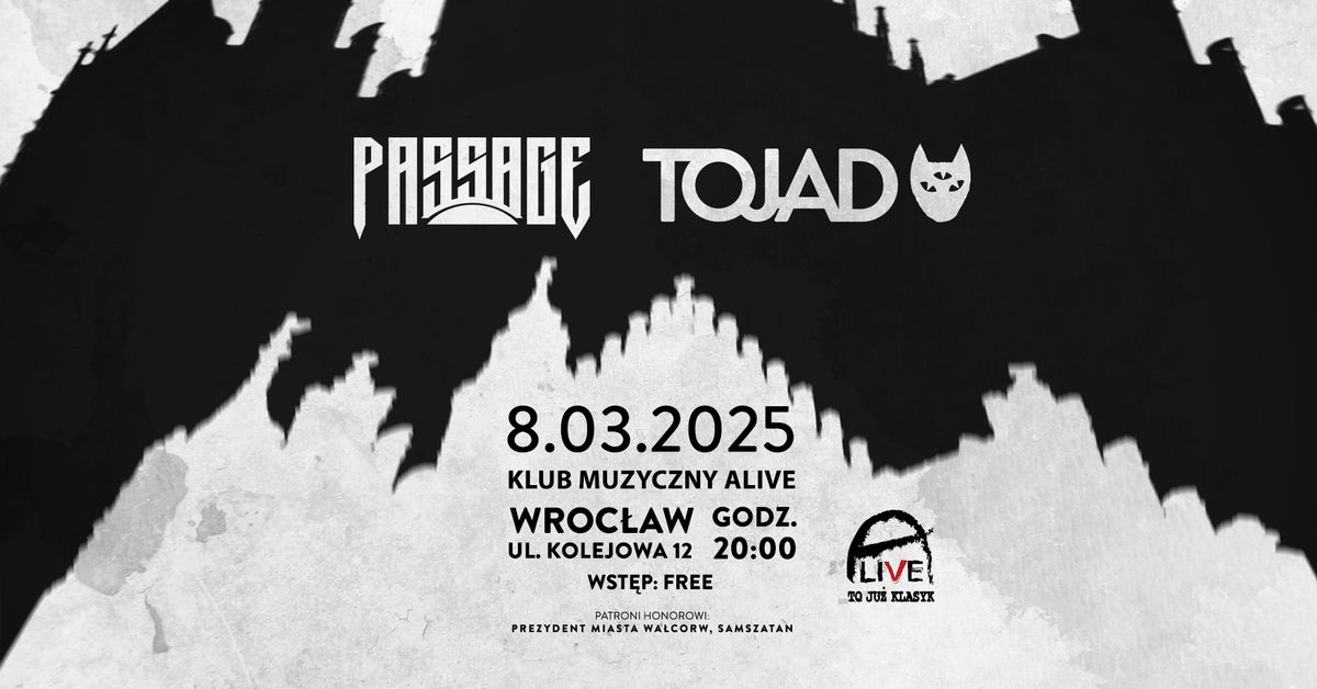 PASSAGE + TOJAD || Alive Wroc\u0142aw