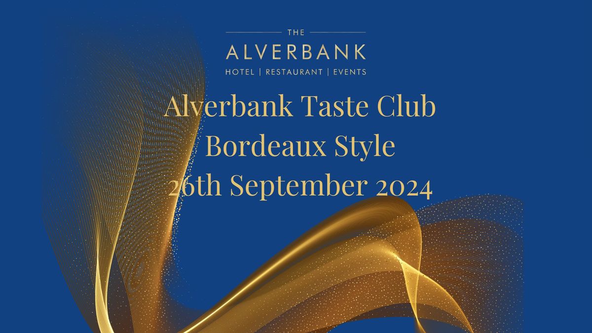 Alverbank Taste Club - Bordeaux Style - SOLD OUT