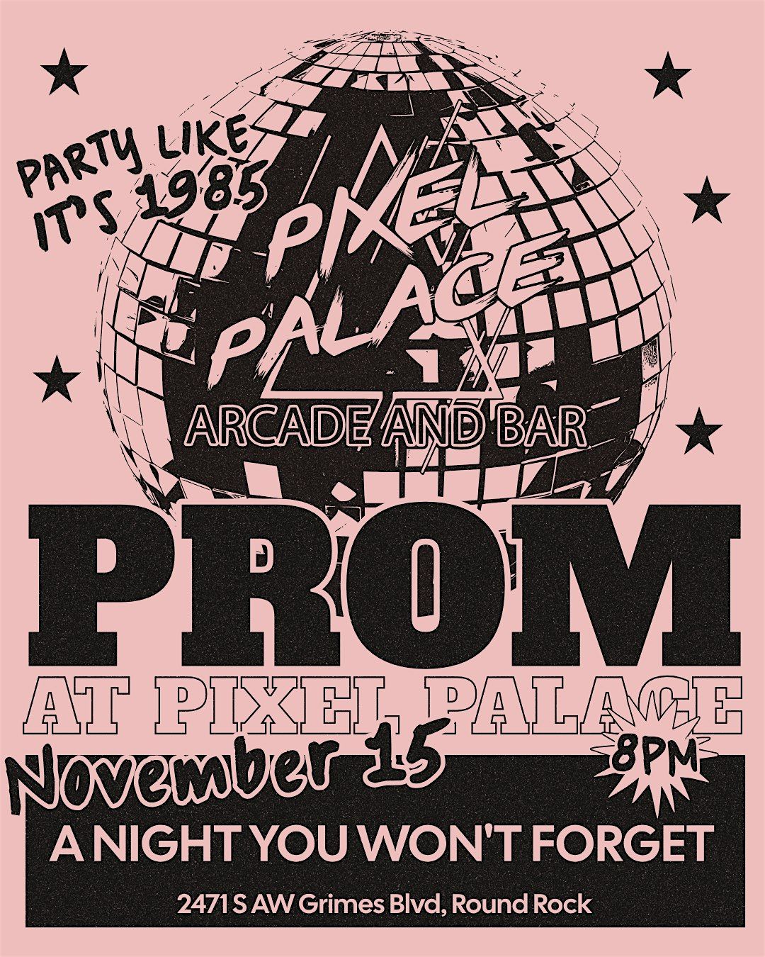 80S PROM NIGHT @ PIXEL PALACE