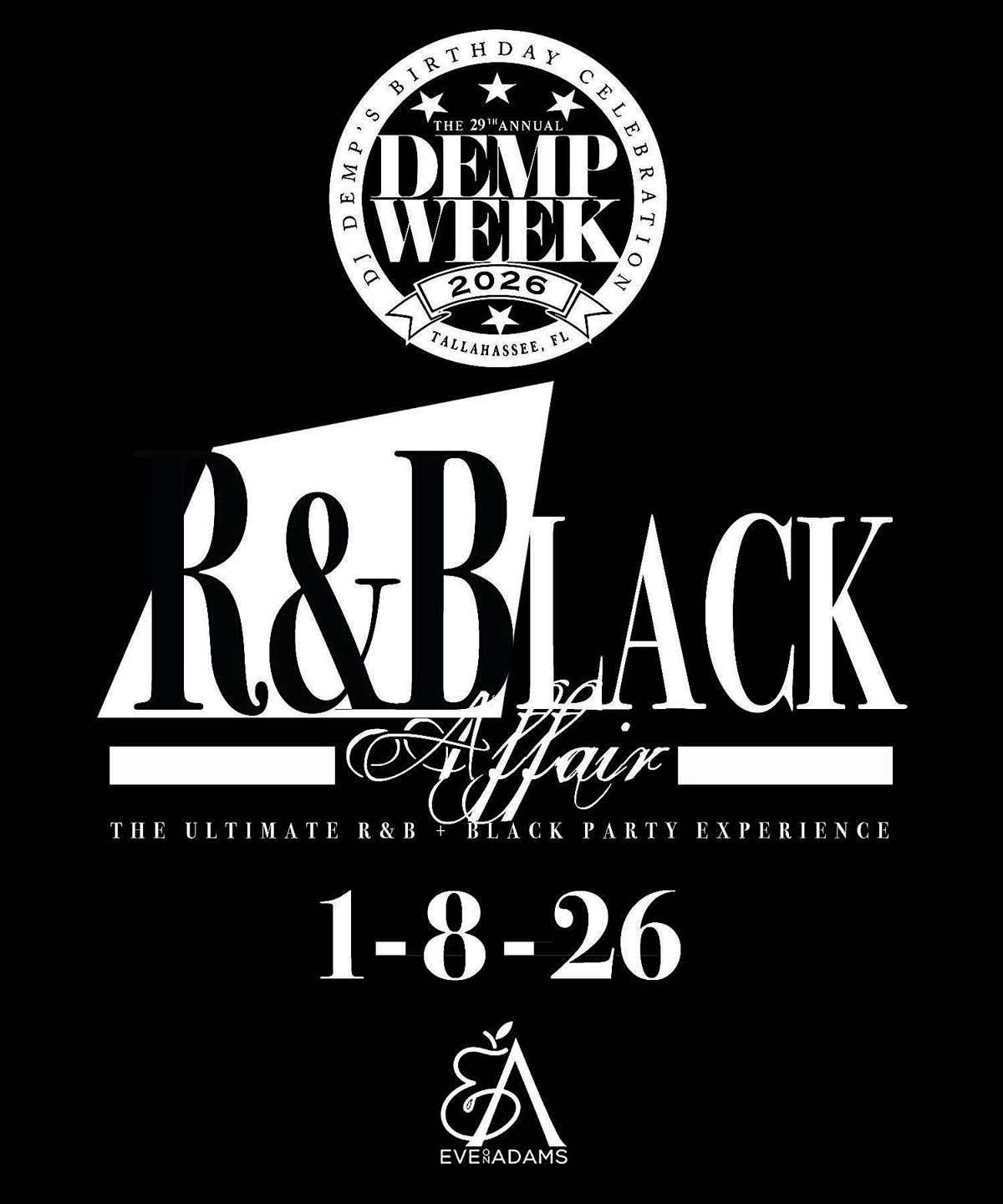 Demp Week DEMP Week 2026 R&Black Affair, Eve on Adams, Tallahassee, 8 January to ...