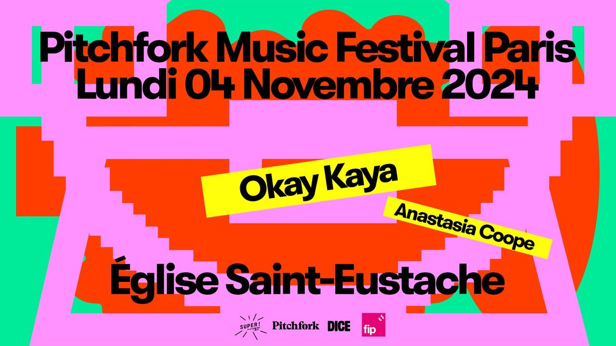 Pitchfork Music Festival 2024 - Okay Kaya, Anastasia Coope le 04\/11\/2024 \u00e0 l'Eglise Saint-Eustache