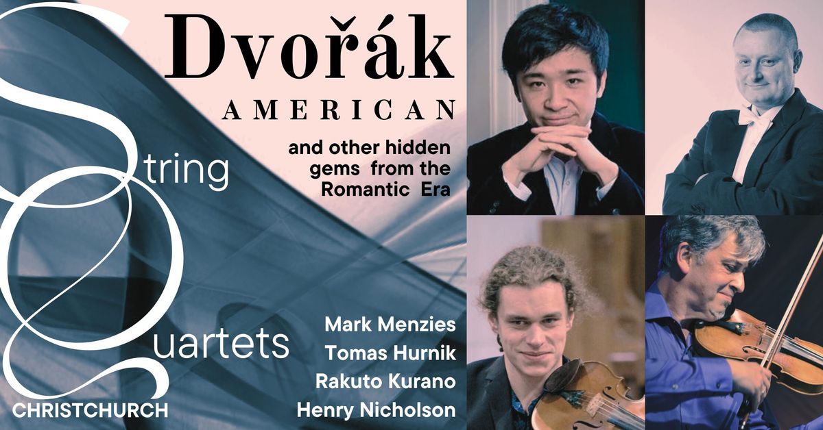 Back to Romantic - String Quartets - Dvo\u0159\u00e1k - Christchurch