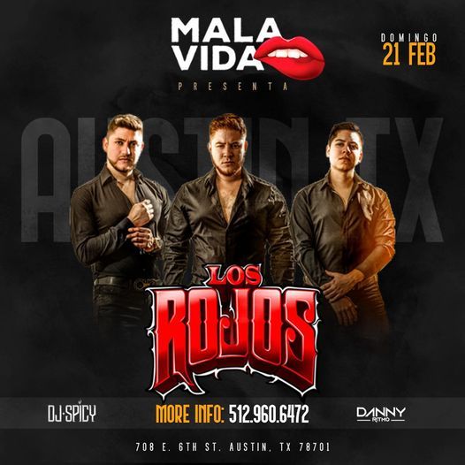 Los Rojos Domingo 21 De Feb, Mala Vida, Austin, 21 February to 22