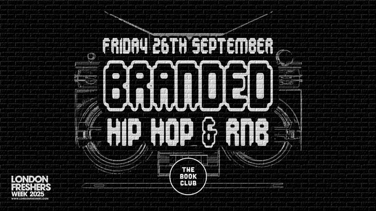 Branded | Hiphop &amp; RnB Basement Party at The Book Club Shoreditch [LONDON FRESHERS WEEK 2025]