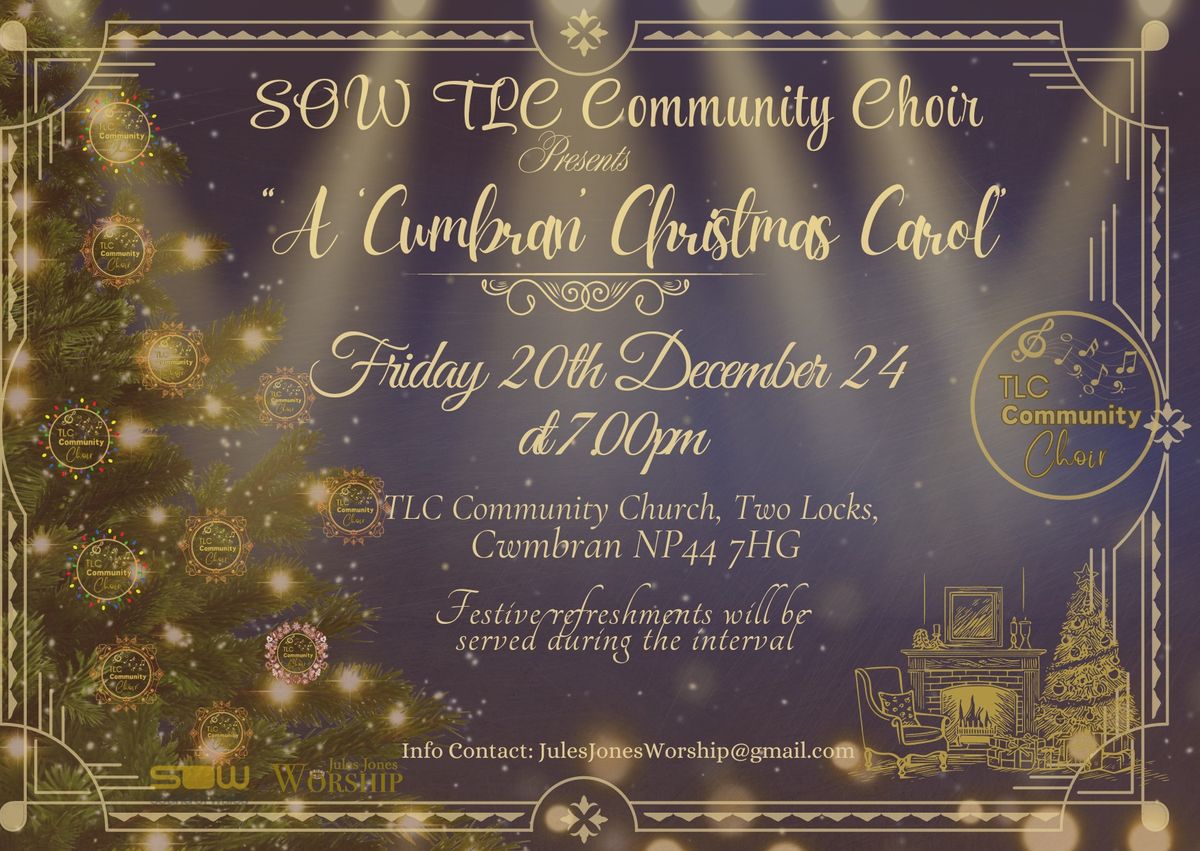 SOW TLC Community Choir presents "A 'Cwmbran' Christmas Carol"