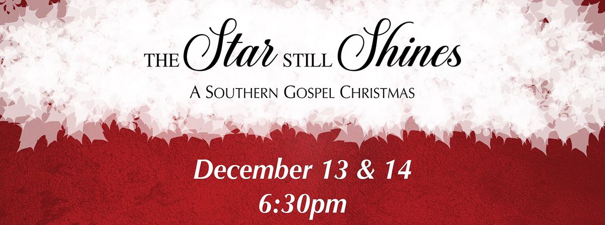 Free Christmas Concert - The Star Still Shines - 6:30pm