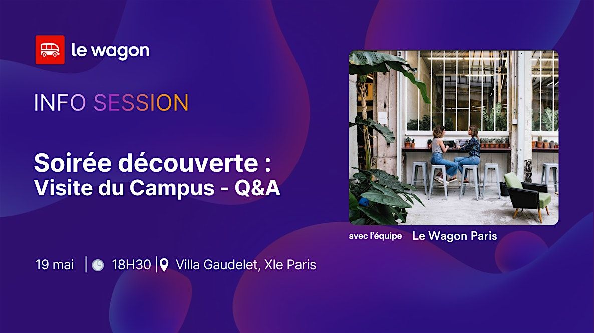Soir\u00e9e d\u00e9couverte : Visite du Campus et Q&A