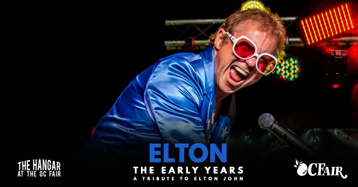 Elton - The Early Years - A Tribute to Early Elton John