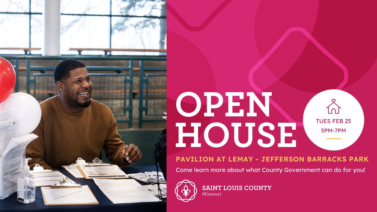 Saint Louis County Open House