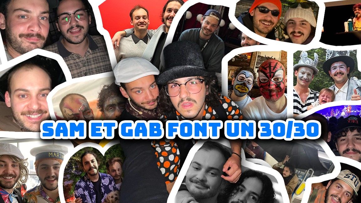 Sam et Gab font un 30\/30