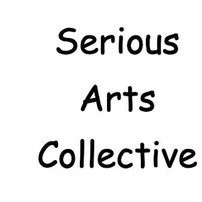 Serious Arts Collective