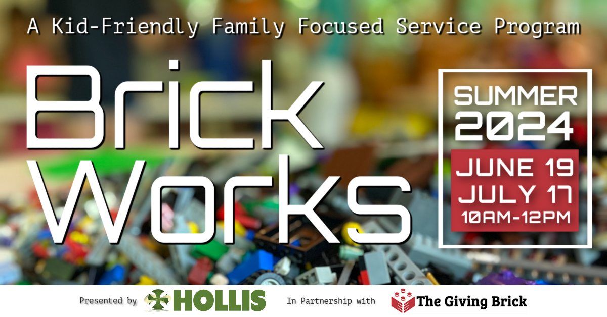 BrickWorks: A Kid-Friendly Family Focused Service Program by Hollis