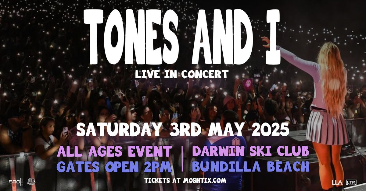 Tones & I - Live in Concert