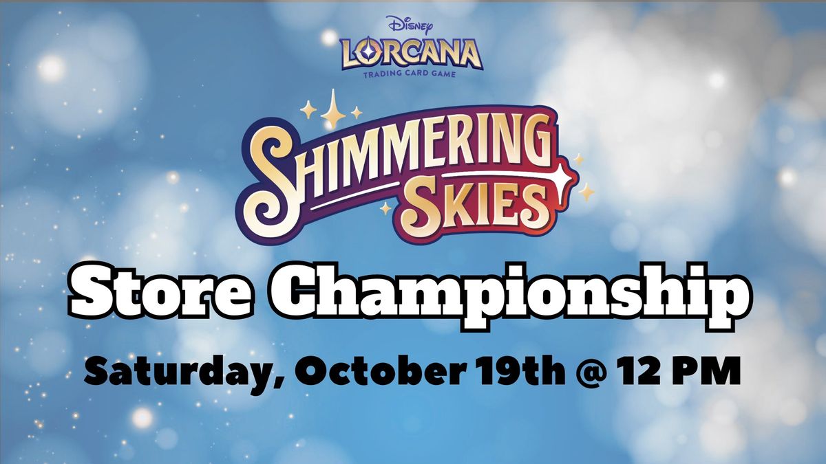 Disney Lorcana Shimmering Skies Store Championship