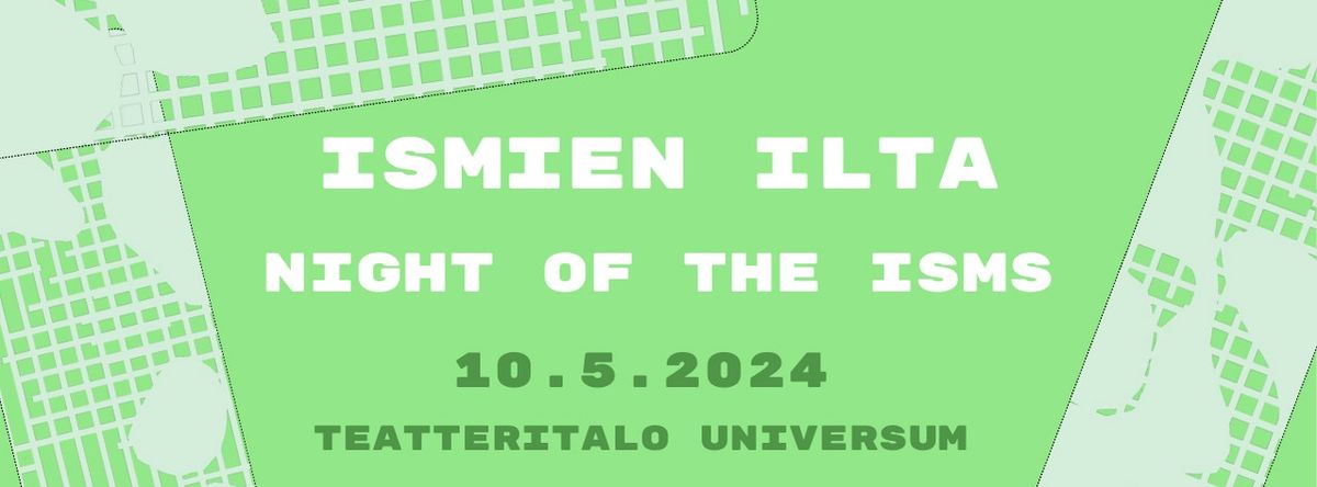 Vieraslajit-klubi II: Ismien ilta \/\/ Night of the Isms