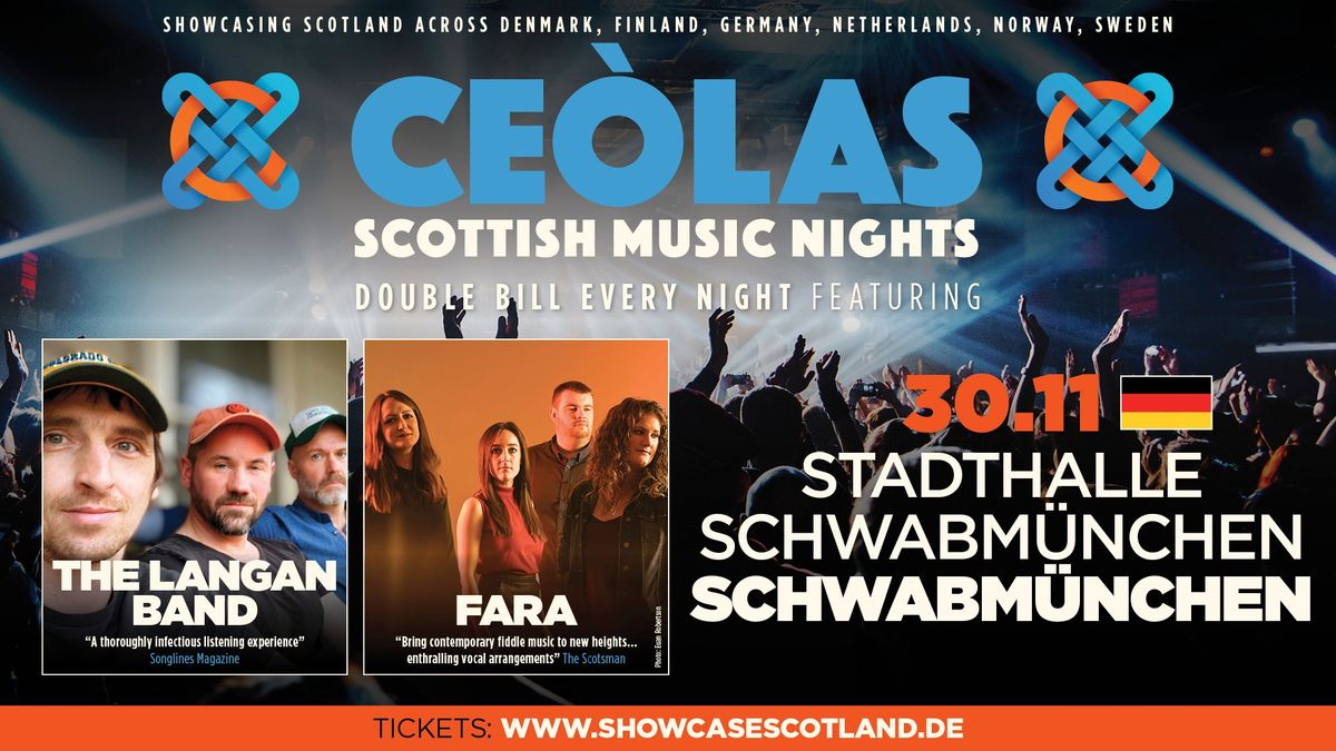 Ce\u00f2las Scottish Music Nights: FARA + The Langan Band at Stadthalle, Schwabm\u00fcnchen