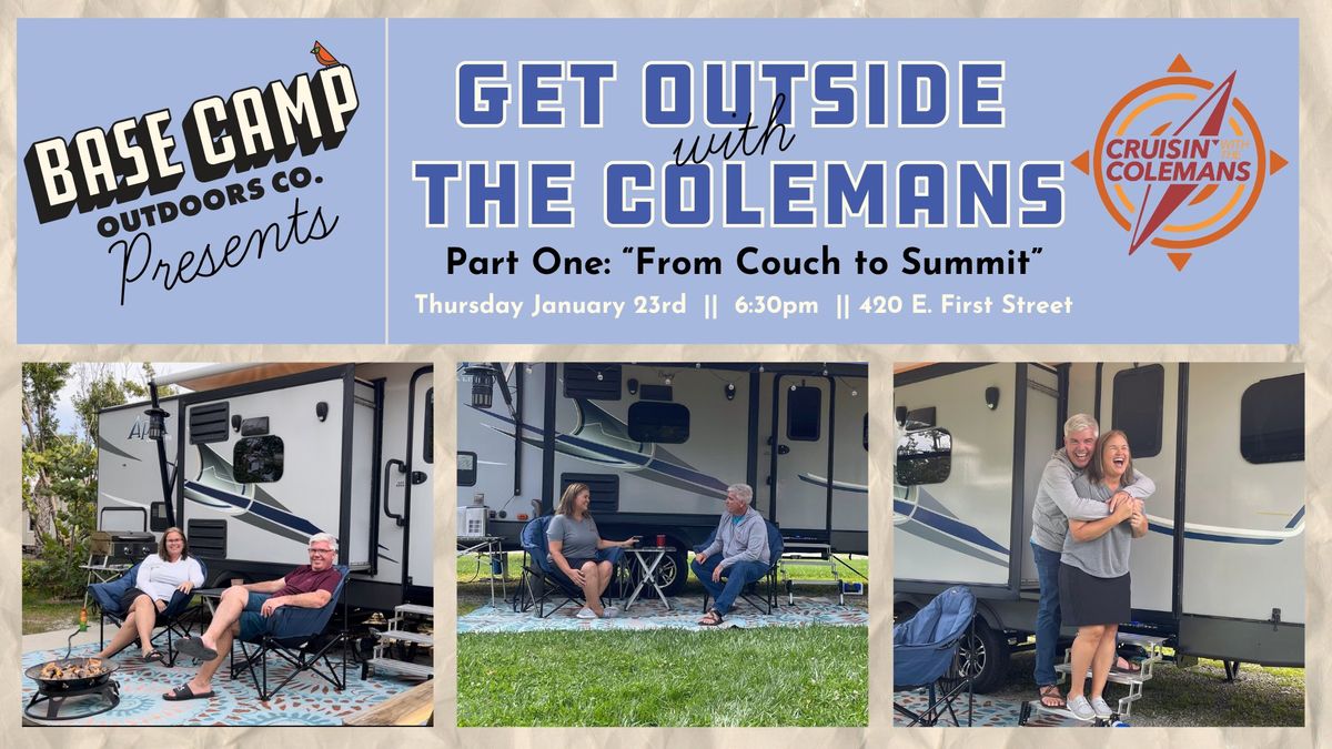 Base Camp Presents : Get Outside with The Colemans | Part One